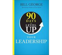 90 Days to Level Up Your Leadership
