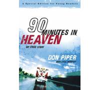 Cecil Murphey, Don Piper – 90 Minutes in Heaven – Mon histoire vraie
