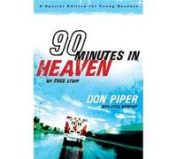 90 Minutes in Heaven My True Story by Cecil Murphey Cecil Murphey, Don Piper (Auteur)