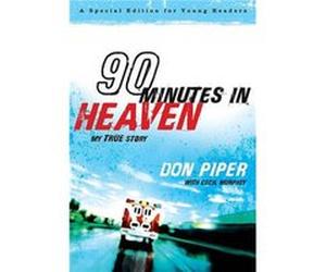 90 Minutes in Heaven My True Story by Cecil Murphey Cecil Murphey, Don Piper (Auteur)