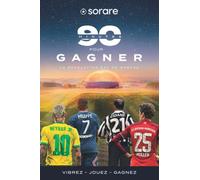 90 minutes pour gagner: Sorare, la révolution est en marche