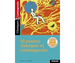 90 poèmes - Classiques et Contemporains
