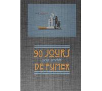 90 pour arrêter de fumer: Journal de bord d'un fumeur ou une fumeuse, tableau de contrôle de consommation de cigarette, pour arrêter de fumer en 90 jours, 1 mandala par jour | Bien-être.
