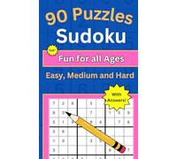 90 Puzzles Sudoku, Fun for all Ages, Easy, Medium, Hard with Answers: Small 5x8 Book of Fun, Relaxing one per Page Puzzles. Enjoy Anywhere, Travel Size on the Go