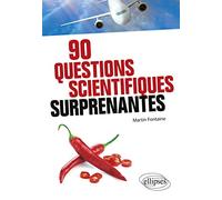 90 questions scientifiques surprenantes