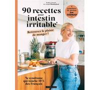 Audrey Lienard – 90 recettes pour intestin irritable – Retrouvez le plaisir de manger ! – Broché