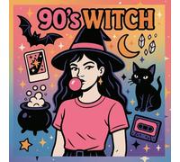 90’s Witch: A 1990s Witchy Coloring Adventure: A nostalgic spooky-cute coloring book with crystals, cats, tarot, and 90s vibes