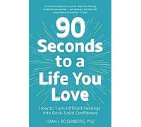 90 secondes pour une vie que vous aimez