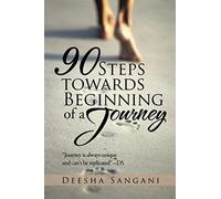 90 Steps Towards Beginning Of A Journey