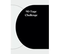 90 Tage Challenge: Werde die beste Version deiner selbst.Analysiere Gewohnheiten, setze Ziele und reflektiere tägliche, wöchentliche und monatliche Fortschritte.