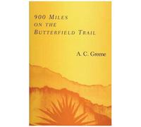 900 Miles On The Butterfield Trail