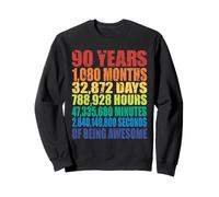 90e Anniversaire, pour Homme et Femme, 90 Ans de Being Awesome Sweatshirt