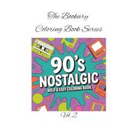 90s Bold & Easy: 90s Nostalgic Vol 2: Big lines, big fun-color the coolest decade ever! A Retro Coloring Book for Kids Ages 4-8