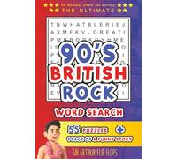 90s British Rock Word Search Puzzle Book: Easy-to-Read Word Searches About the Greatest British Rock Acts and Bands of the 1990s | 6x9 Inches, 112 ... Lovers, Musicians and 1990s Nostalgia Fans
