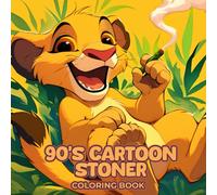 90s Cartoon Stoner Coloring Book: A Creative Collection of 50 Fun and Relaxing Holiday Pages with Retro Style - A Unique and Entertaining Gift for ... Halloween Christmas and Cozy Winter Evenings