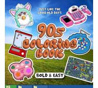 90's Coloring Book: Nostalgia & Relax. 60+ Bold and Easy Illustrations for Adults & Kids - Large Print and Thick Lines for Stress Relief