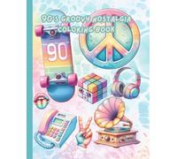 90's Groovy Nostalgia Coloring Book
