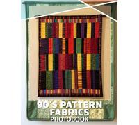 90's Pattern Fabrics Photo Book: Explore Vibrant Textiles From The 1990s Captured In 40 Stunning Illustrations For Designers And Enthusiasts