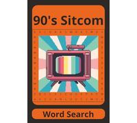 90's Sticom Word Search: Word Seach Inspired by Classic 90’s TV| 6x9 |110 pages | 50+ puzzles