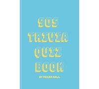 90s Trivia Quiz Book: A nostalgic quiz book jam-packed full of 90s Music, Film, TV, Craze questions and much more! Perfect for 90s themed parties and trips down memory lane.