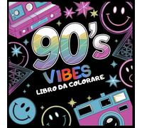 90's Vibes: Libro da Colorare Semplice Ispirato alla Cultura Iconica degli Anni Novanta.