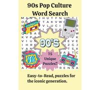 90s Word Search: Adult Word Searches with easy to read print about all things 90s Pop Culture | 7x10 in, 150 pages| 75 puzzles- Gift for vacation, stroke rehab, holidays and down times