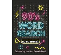 90s Word Search: Nostalgic Puzzle Book for Adults: Relive the Raddest Decade with 50+ Pop Culture Puzzles - Music, Movies, TV Shows & More for 90s Kids and Retro Fans
