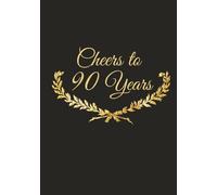 90th Birthday Guest Book: Black and Gold Keepsake for Wishes, Photos, and Memories: A Premium Hardcover Celebration Registry for Special Messages, Guest Signs, and Gift Log