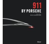 911 by Porsche Préface de Wolfgang et Hans Peter Porsche - Edwin Baaske - Glénat - cartonné - Guide
