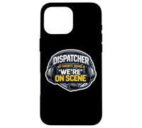 911 Dispatcher d'urgence Mon Son préféré est We're on Scene Coque pour iPhone 16 Pro Max