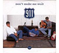 911 - Don't Make Me Wait [Import]