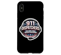 911 Emergency Dispatchers Citation The Very First Responders Coque pour iPhone XS Max