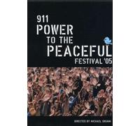 911 Power to The Peaceful Festival 2005