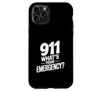 911 What Your Emergency Funny First Responder Humour Coque pour iPhone 11 Pro