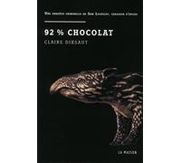 92% chocolat - Une enquête criminelle de Sam Locksley, chasseur d'épices