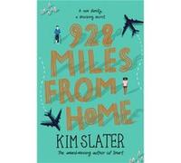928 Miles from Home by Kim Slater Unknown (Auteur)