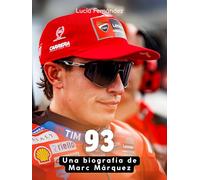93: Una biografía de Marc Márquez. Edición de tapa dura de alta calidad