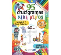 95 Crucigramas Animados para Niños: 475 Figuras a Descubrir
