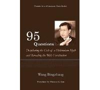 95 Questions¿ Deciphering The Code Of A Millennium Myth And Revealing The Constitution Of The Bible