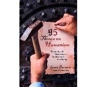 95 Theses On Humanism
