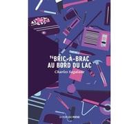 96 Bric à brac au bord du lac Charles Sagalane (Auteur)