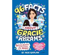 96 Facts About Gracie Abrams: Quizzes, Quotes, Questions, and More! With Bonus Journal Pages for Writing!