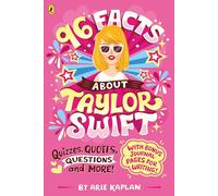 96 Facts About Taylor Swift: Quizzes, Quotes, Questions and More!