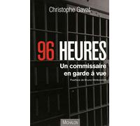 96 heures - Un commissaire en garde à vue