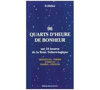 96 Quarts D'heure De Bonheur - Sur 24 Heures De La Roue Telluro-Logique