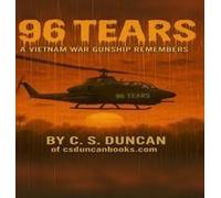 96 Tears: A Vietnam War Gunship Remembers
