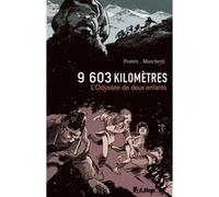 9603 kilomètres Cyrille Pomès (Auteur), Stéphane Marchetti (Auteur)