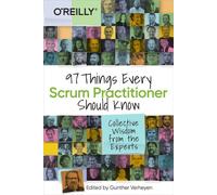 97 choses que tout praticien Scrum devrait savoir