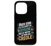 974 J’AI Tellement Bu de Rhum Ce Matin Je Parlais Créole Coque pour iPhone 13 Pro
