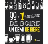 99 + 1 (Bonnes Raisons) De Boire Un Demi De Bière